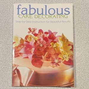 Fabulous Cake Decorating Cookbook - Multicolor